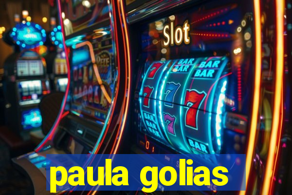 paula golias